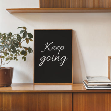 minimalist motivational typography poster keep going quote