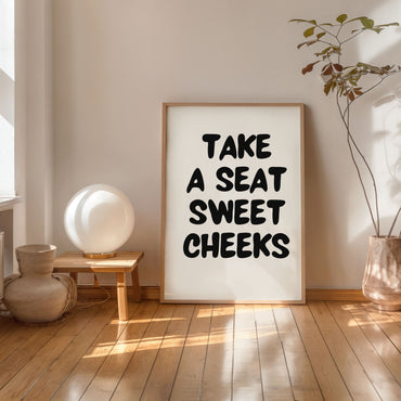 funny bathroom typography poster take a seat sweet cheeks
