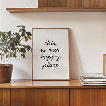 minimalist typography poster this is our happy place quote