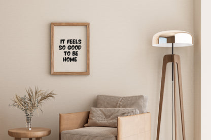 it feels so good to be home printable poster minimalist home decor wall art