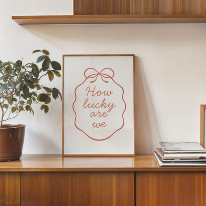 how lucky are we romantic quote wall art poster