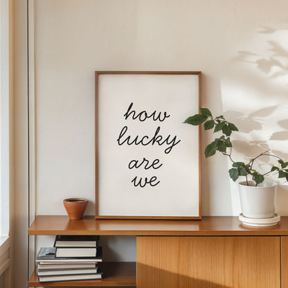 how lucky are we typography poster minimalist green wall art living room decor