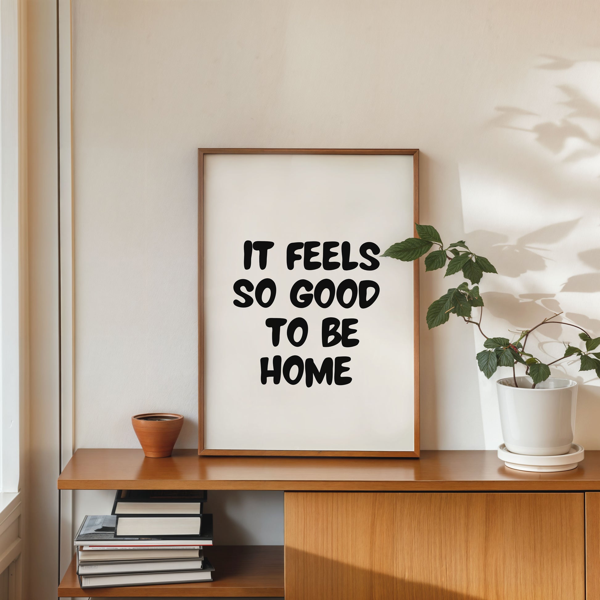 minimalist printable quote poster it feels so good to be home wall art