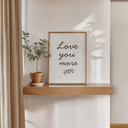 modern romantic wall art love you more poster