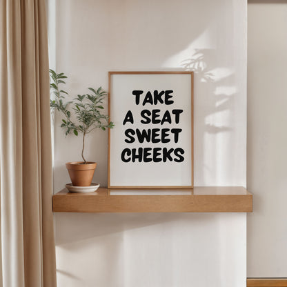 minimalist bathroom wall art take a seat sweet cheeks quote poster