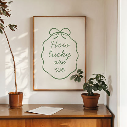 how lucky are we quote wall art minimalist typography poster