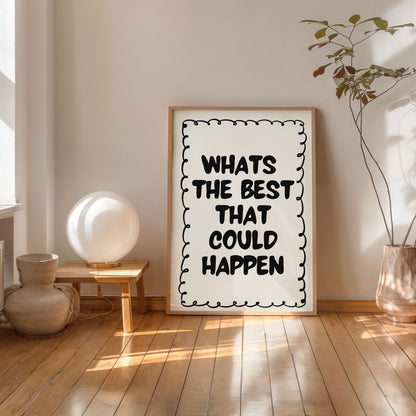 modern motivational wall art whats the best that could happen quote