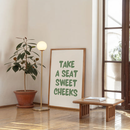 minimalist funny typography poster take a seat sweet cheeks